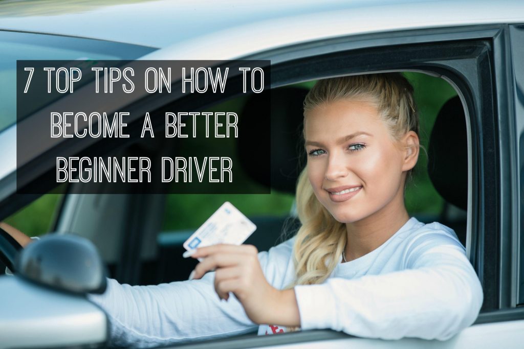 7 top tips on how to become a better beginner driver