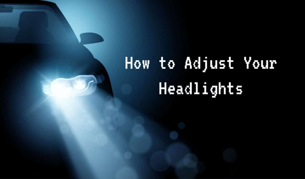 How to Adjust Headlights