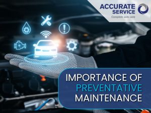 Importance of Preventative Maintenance