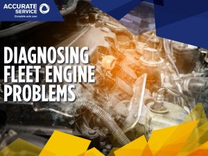 Diagnosing Fleet Engine Problems