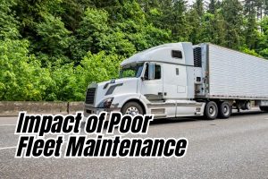 Impact of Poor Fleet Maintenance